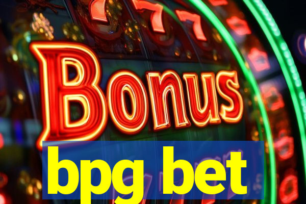 bpg bet